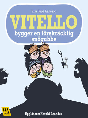 cover image of Vitello bygger en förskräcklig snögubbe